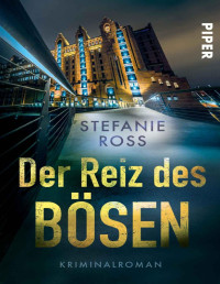 Stefanie Ross — Team Lauer ermittelt 01 - Der Reiz des Bösen