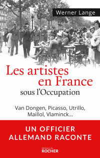 Werner Lange — Les artistes en France sous l'occupation