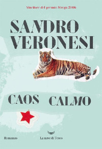 Sandro Veronesi [Veronesi, Sandro] — Caos calmo