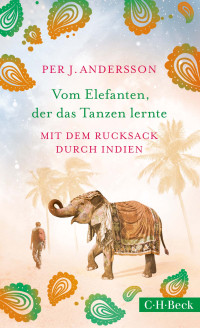 Per J. Andersson; — Vom Elefanten, der das Tanzen lernte