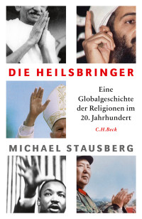 Michael Stausberg; — Die Heilsbringer