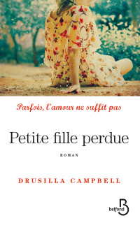 Drusilla Csmpbell — Petite fille perdue