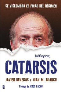 Benegas, Javier, Blanco, Juan M. — Catarsis.indb