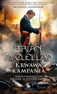 Brian McClellan — Krwawa kampania