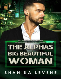 Shanika Levene & BWWM Club — The Alphas Big Beautiful Woman: BWWM Romance (Alphas From Money Book 7)