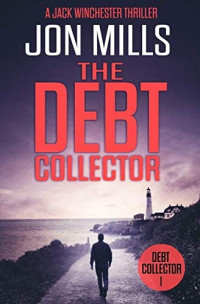 Jon Mills [Mills, Jon] — The Debt Collector