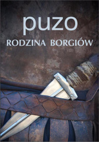 Mario Puzo — Rodzina Borgiów