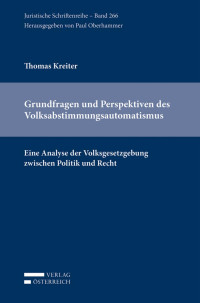 Thomas Kreiter; — Grundfragen und Perspektiven des Volksabstimmungsautomatismus