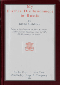 Emma Goldman — My further disillusionment in Russia