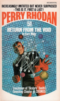 Kurt Mahr — Perry Rhodan 051 - Return from the Void