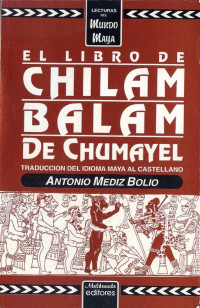 Anónimo — El libro de Chilam Balam de Chumayel