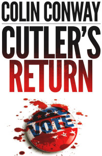 Colin Conway — John Cutler Mysteries 01-Cutler's Return
