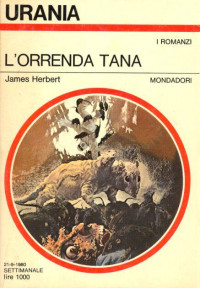 James Herbert — Urania 0854 - L'orrenda Tana