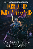 Oz Mari G. & S.J. Powell — Dark Allies, Dark Adversaries