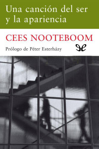 Cees Nooteboom — Una canción del ser y la apariencia