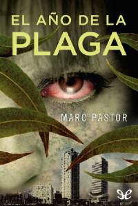 Marc Pastor — El año de la plaga (E.L.)