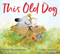 Martha Brockenbrough — This Old Dog