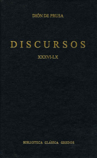 Din de Prusa; — Discursos XXXVI-LX