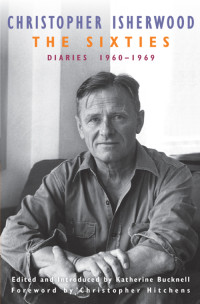 Christopher Isherwood — The Sixties