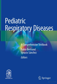 Bertrand and Sanchez (Editors) — Pediatric Respiratory Diseases