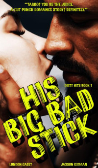 London Casey & Jaxson Kidman — His Big Bad Stick