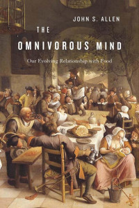 Allen, John S. — The Omnivorous Mind