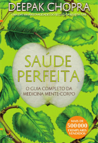 Deepak Chopra — Saúde Perfeita