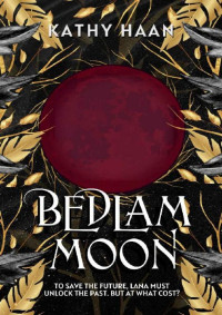 Kathy Haan — Bedlam Moon: A Reverse Harem, Paranormal Romance