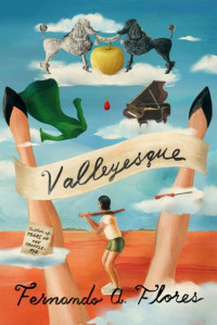 Fernando A. Flores — Valleyesque