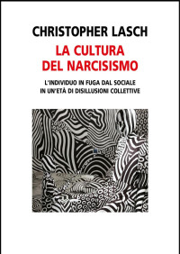 Christopher Lasch — La cultura del narcisismo