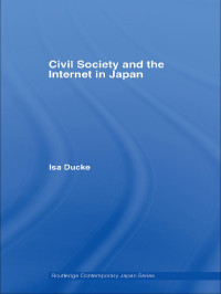 Ducke, Isa. — Civil Society and the Internet in Japan