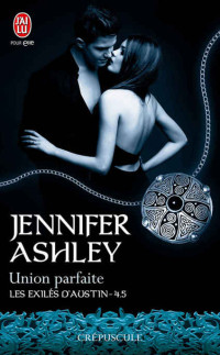 Jennifer Ashley — Union parfaite