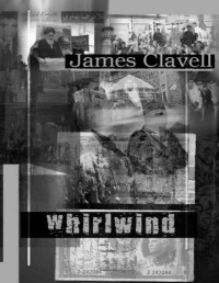 James Clavell — Operacja Whirlwind #1