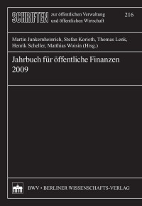 Martin Junkernheinrich, Stefan Korioth, Thomas Lenk, Henrik Scheller, Matthias Woisin (Hrsg.) — Jahrbuch für öffentliche Finanzen 2009