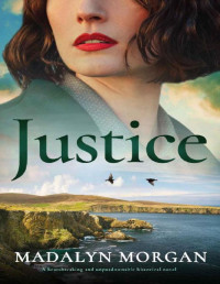 Madalyn Morgan — Justice (Sisters of Wartime England Book 10)