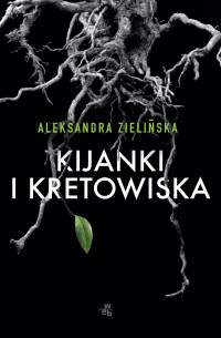 Aleksandra Zielińska — Kijanki i kretowiska