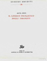 Silvia Rizzo — Il Lessico Filologico degli Umanisti