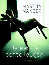 Marina Mander — De eerste echte leugen