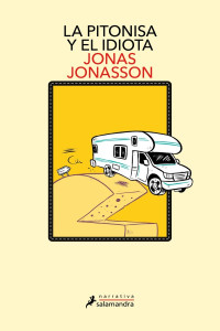 Jonas Jonasson — La pitonisa y el idiota