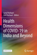 Saroj Pachauri, Ash Pachauri — Health Dimensions of COVID-19 in India and Beyond