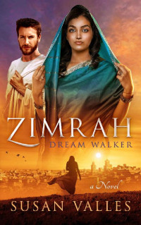 Susan Valles — Zimrah Dream Walker (Zimrah Chronicles 02)