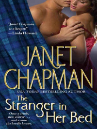 Janet Chapman — The Stranger in Her Bed