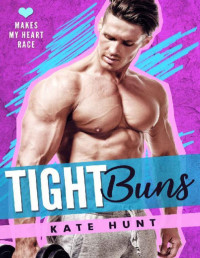 Kate Hunt — Tight buns (Makes my heart race 4)