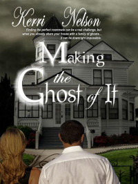 Kerri Nelson — Making the Ghost of It