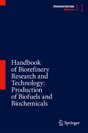 Virendra Bisaria — Handbook of Biorefinery Research and Technology: Production of Biofuels and Biochemicals