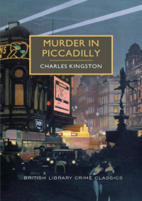 Charles Kingston — Murder in Piccadilly