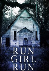 Skylar Finn — Run Girl Run: A Riveting Mystery (A Dominique St. Clair Mystery Book 3)