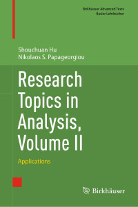 Shouchuan Hu , Nikolaos S. Papageorgiou — Research Topics in Analysis, Volume II: Applications