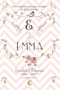 Scarlett O'Connor — E de Emma