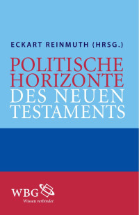 Druck Partner Ruebelmann — Politische Horizonte des Neuen Testaments